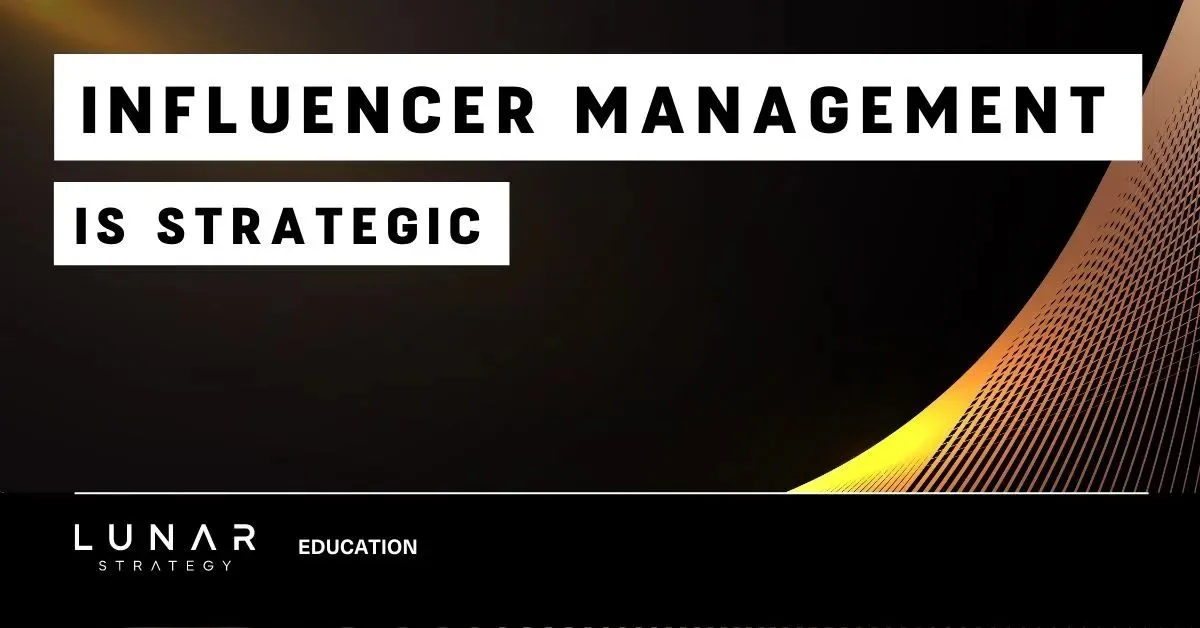 influencer management is strategic
