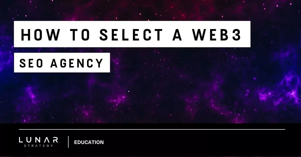 how to select a web3 seo agency
