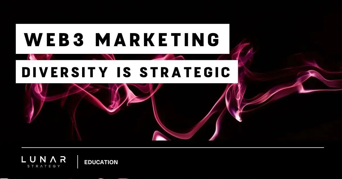 web3 marketing diversity is strategic
