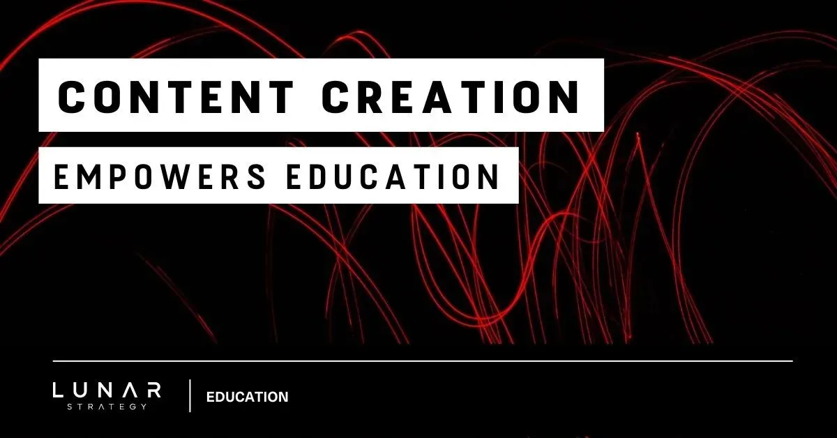 content creation empowers education