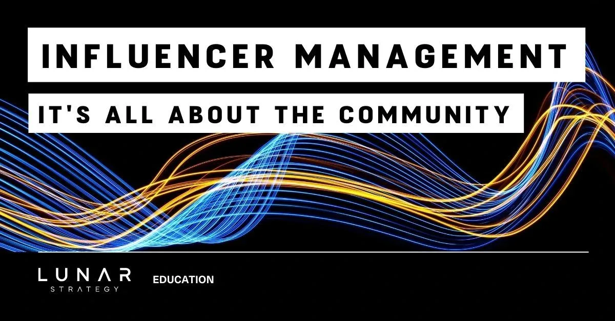 influencer management - it's all about the community