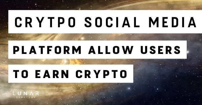 crypto social media platform allow users to earn crypto