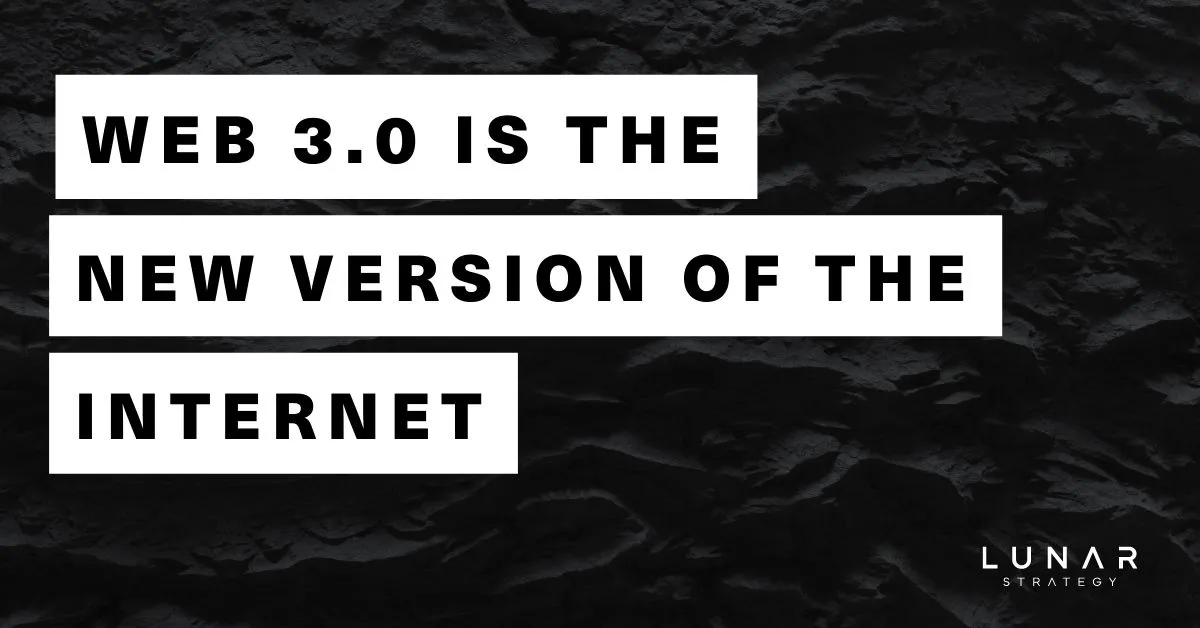 Web 3.0 is the new version of the internet