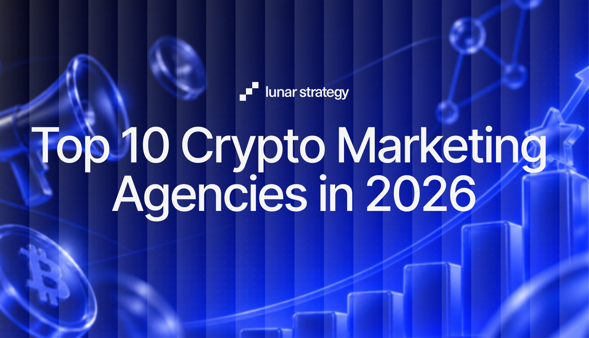 Top 10 Crypto Marketing Agencies in 2026