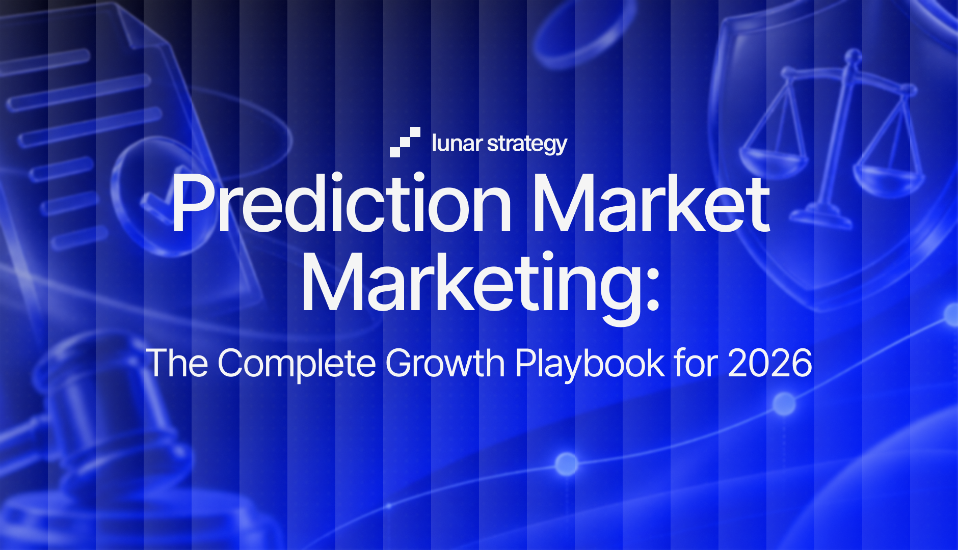 Prediction Market Marketing: The Complete Growth Playbook for 2026