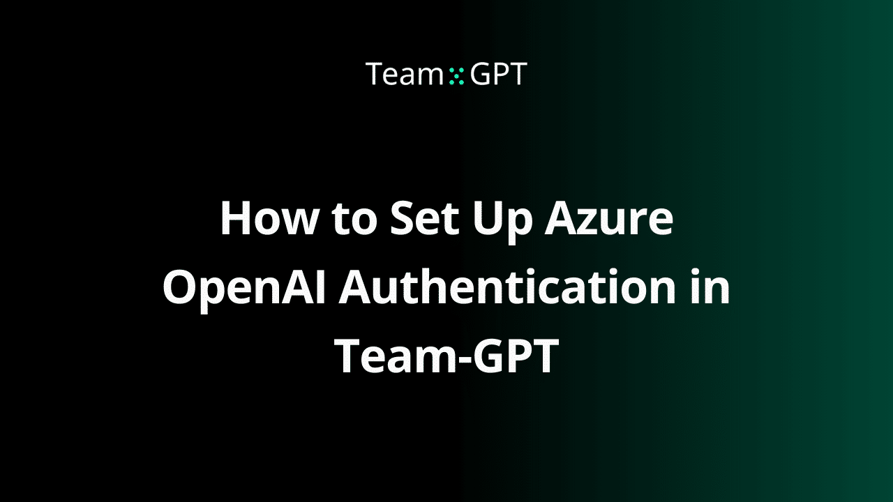 image with text on how to set up azure openai authentication