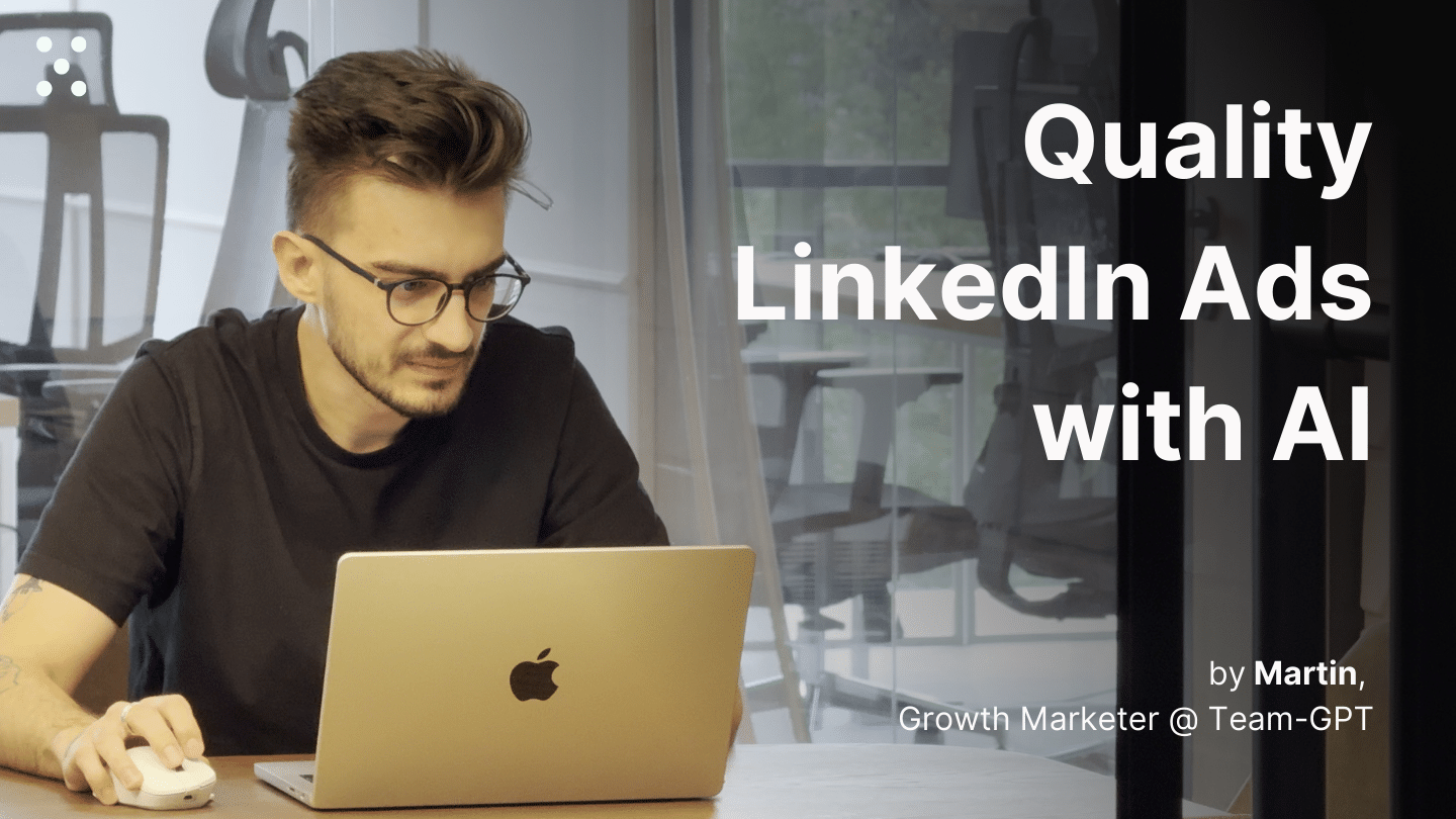 Create quality LinkedIn ads with Team-GPT