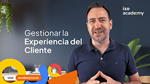 Gestionar la Experiencia. The CX Accelerator by Izo Academy