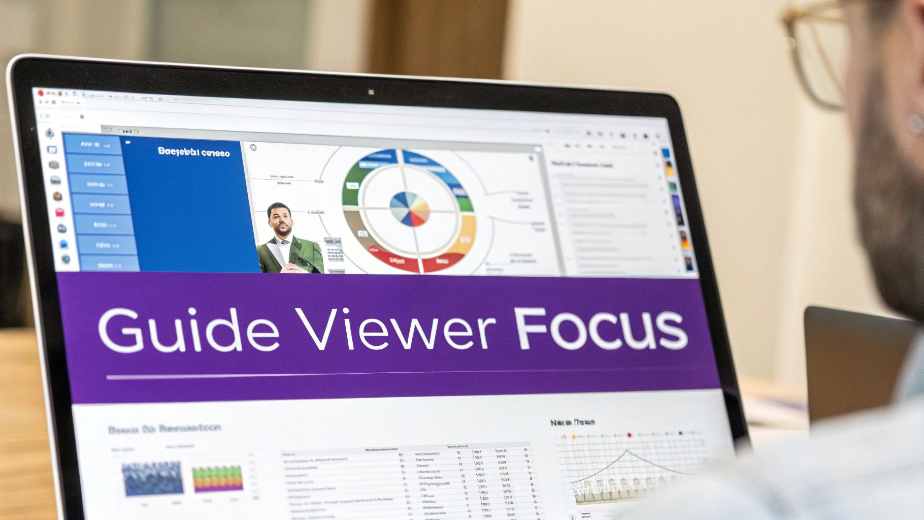 Person viewing a laptop screen displaying a presentation with a chart, data, and 'Guide Viewer Focus' text.