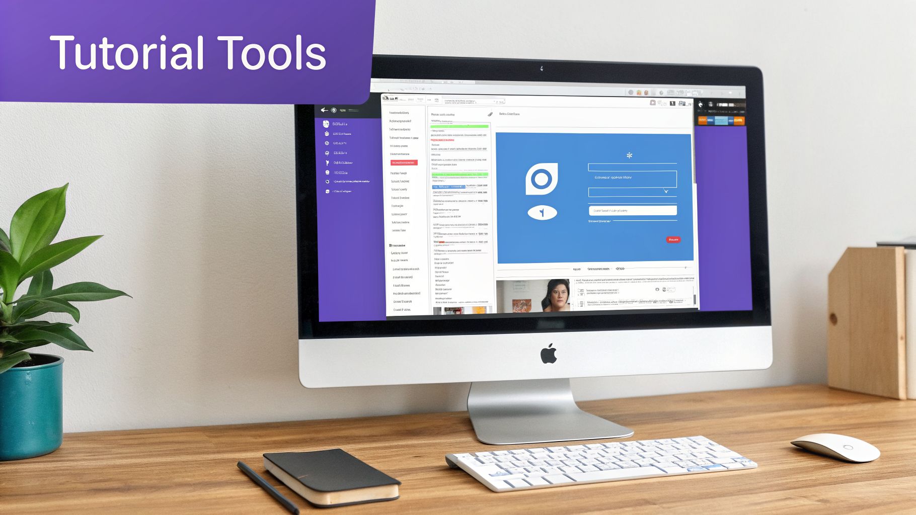 An Apple iMac displaying software with 'Tutorial Tools' on a wooden desk with a plant and keyboard.