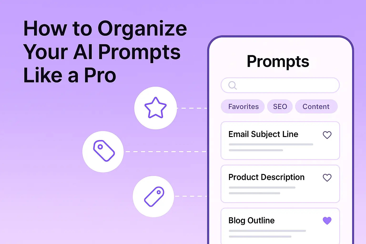 How to Organize Your AI Prompts Like a Pro