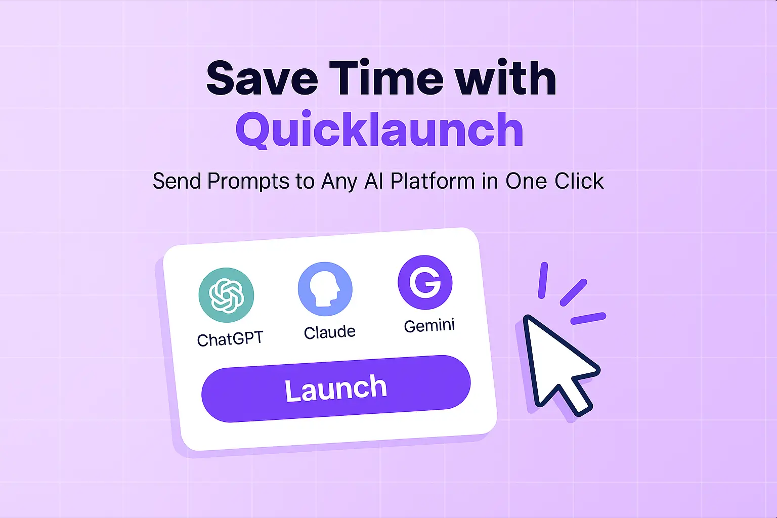 Save Time with Quicklaunch: Send Prompts to Any AI Platform in One Click