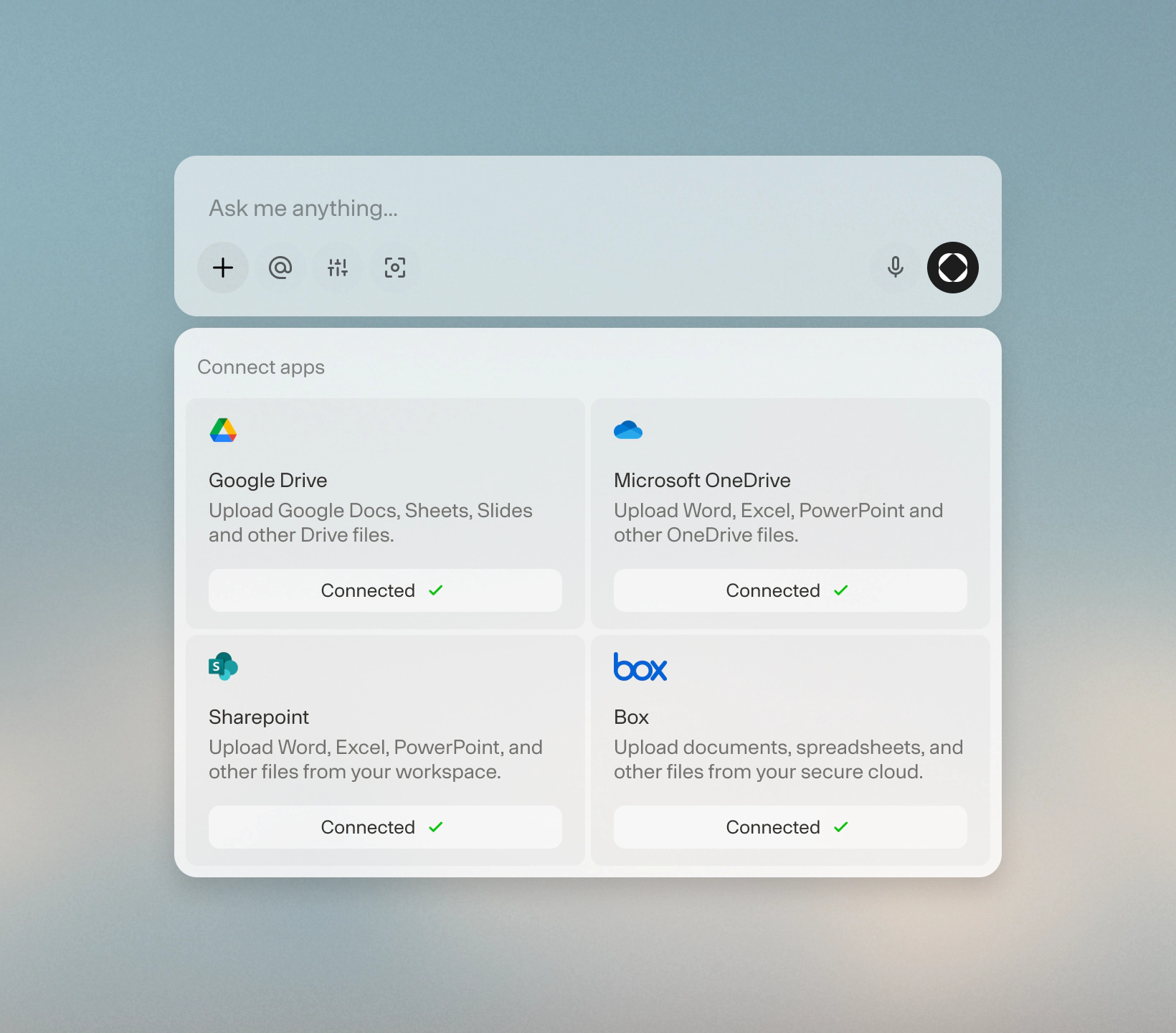Text input above a “Connect apps” panel listing Google Drive, Microsoft OneDrive, SharePoint, and Box cards—each marked “Connected” with a checkmark—to upload files from those services.