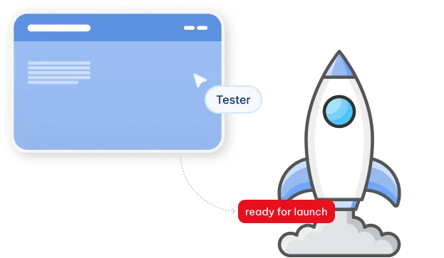 Illustration of a web browser window with a cursor labeled 'Tester' next to a rocket taking off labeled 'ready for launch'.