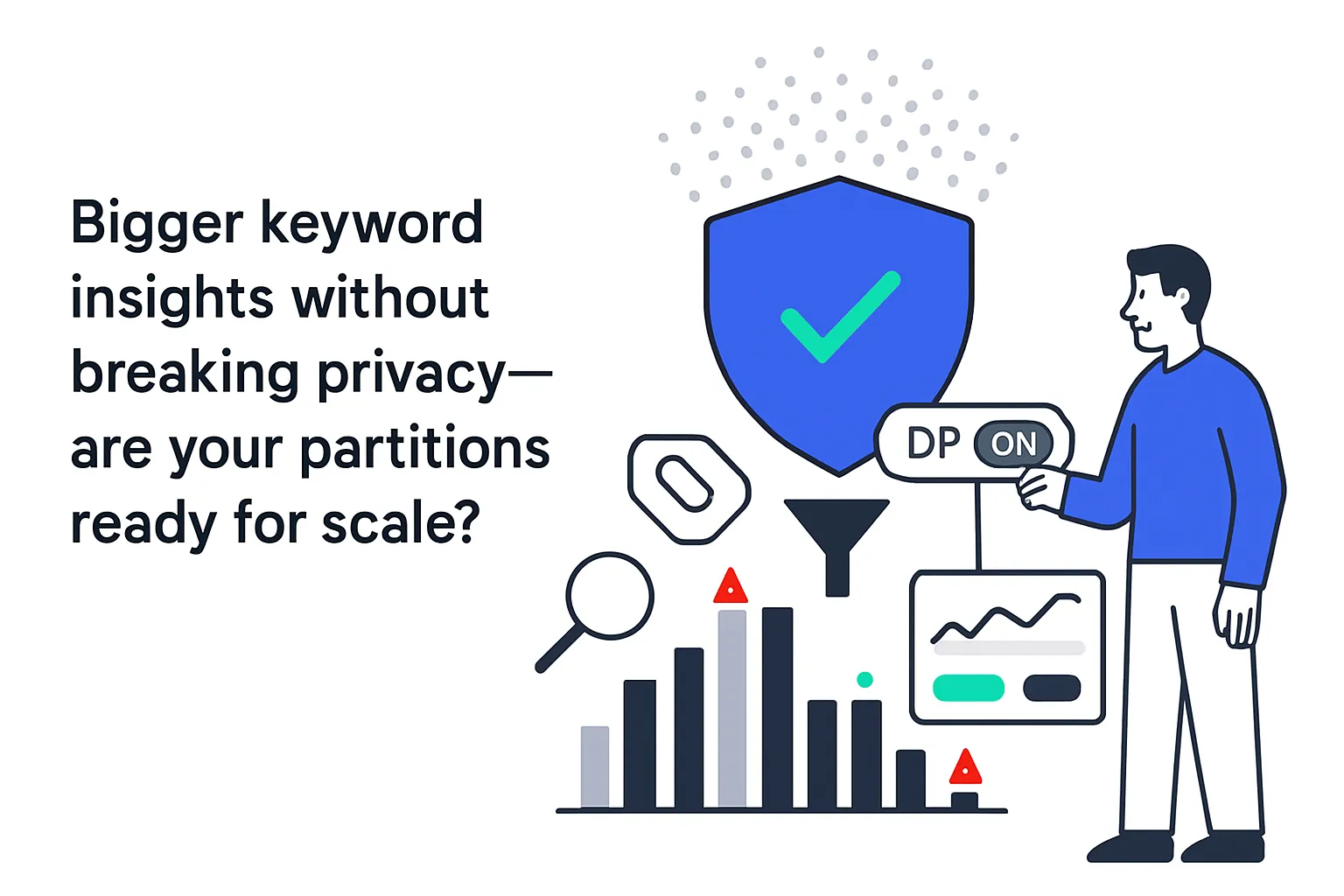 Minimalist tech illustration shield funnel histogram differential privacy toggle partitions keyword insights report