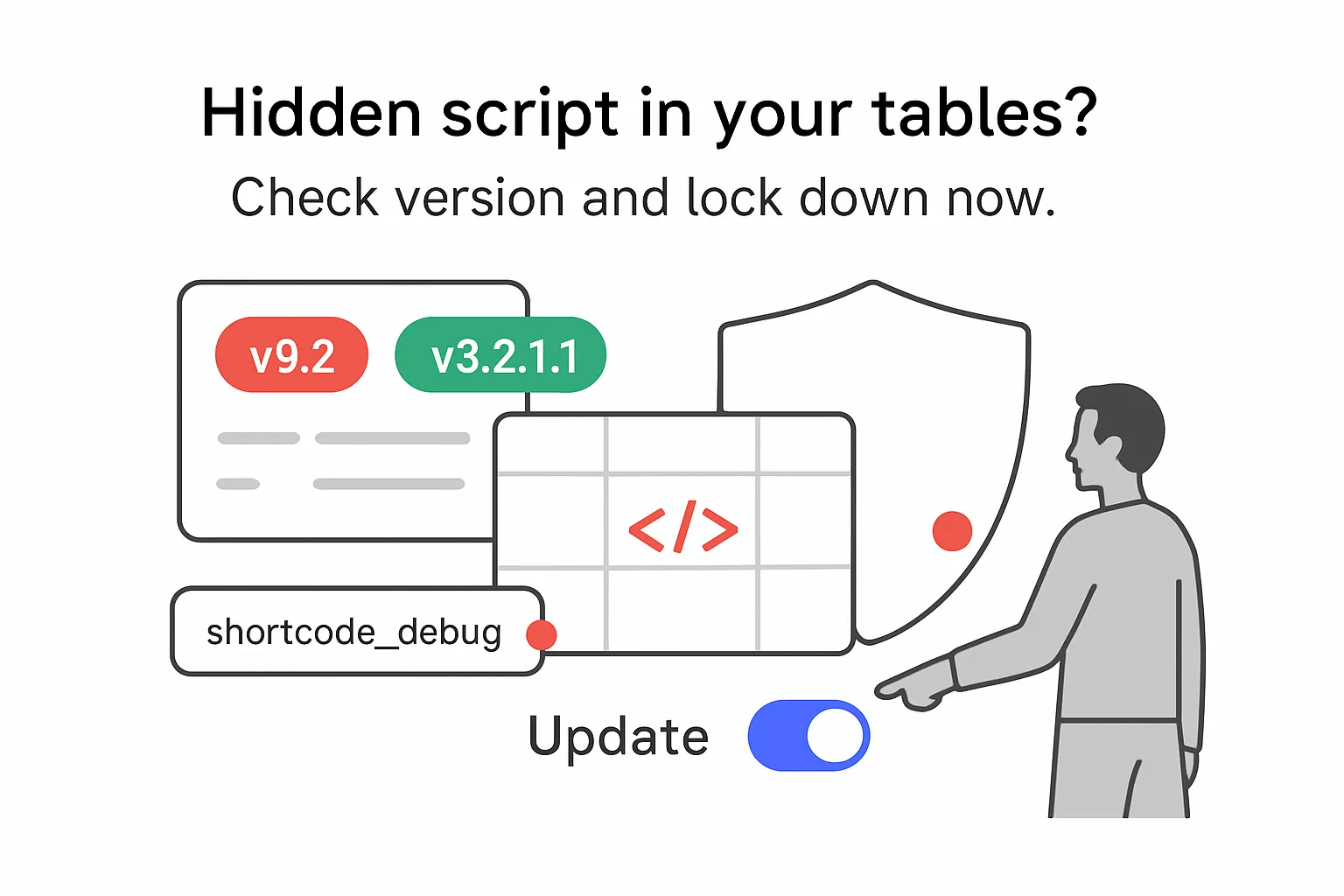 Minimalist tech illustration data table shortcode debug audit card versions shield update toggle person pointing