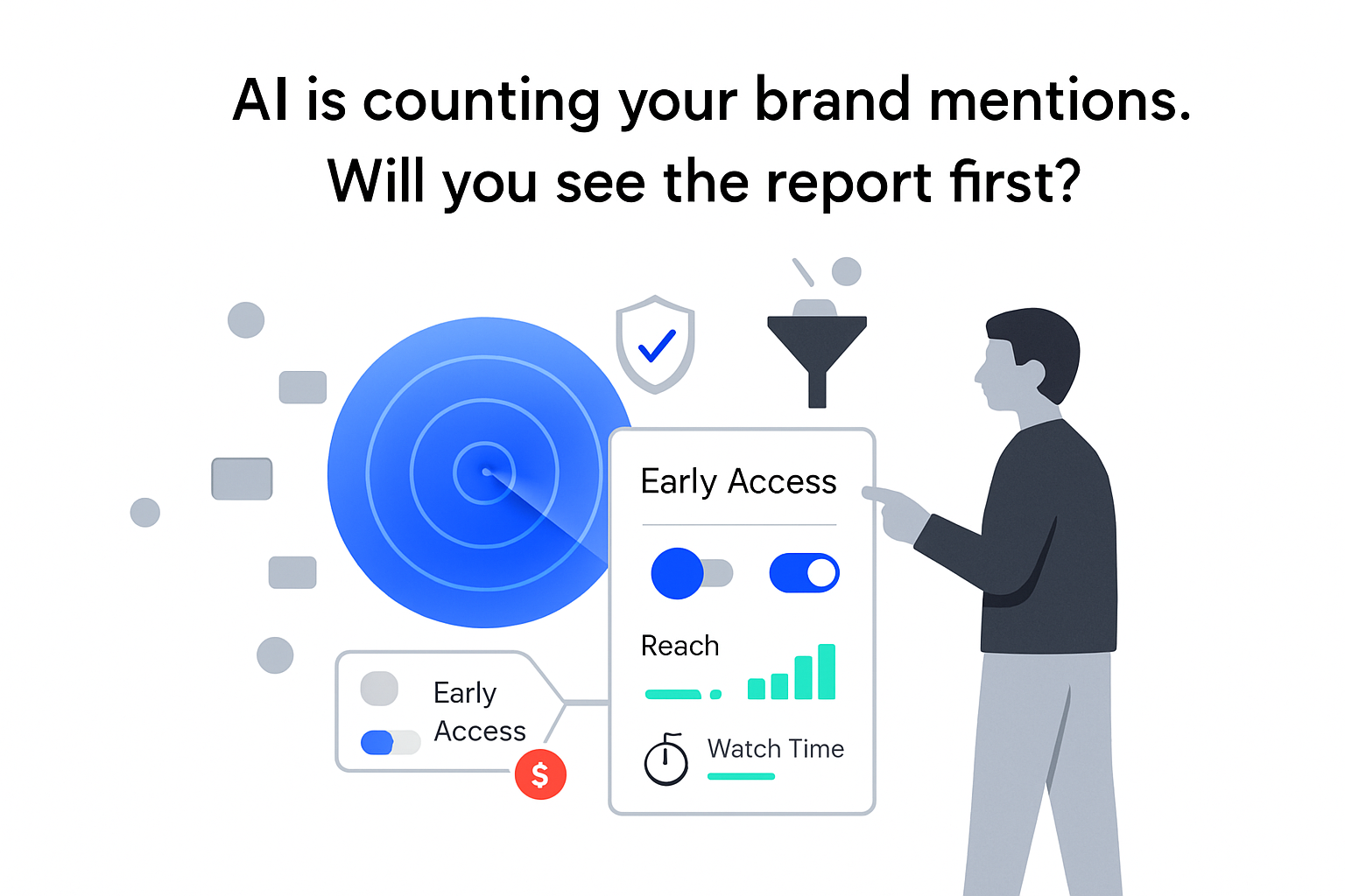 Minimalist AI pulse radar detecting brand mentions funneling into report with person toggling early access