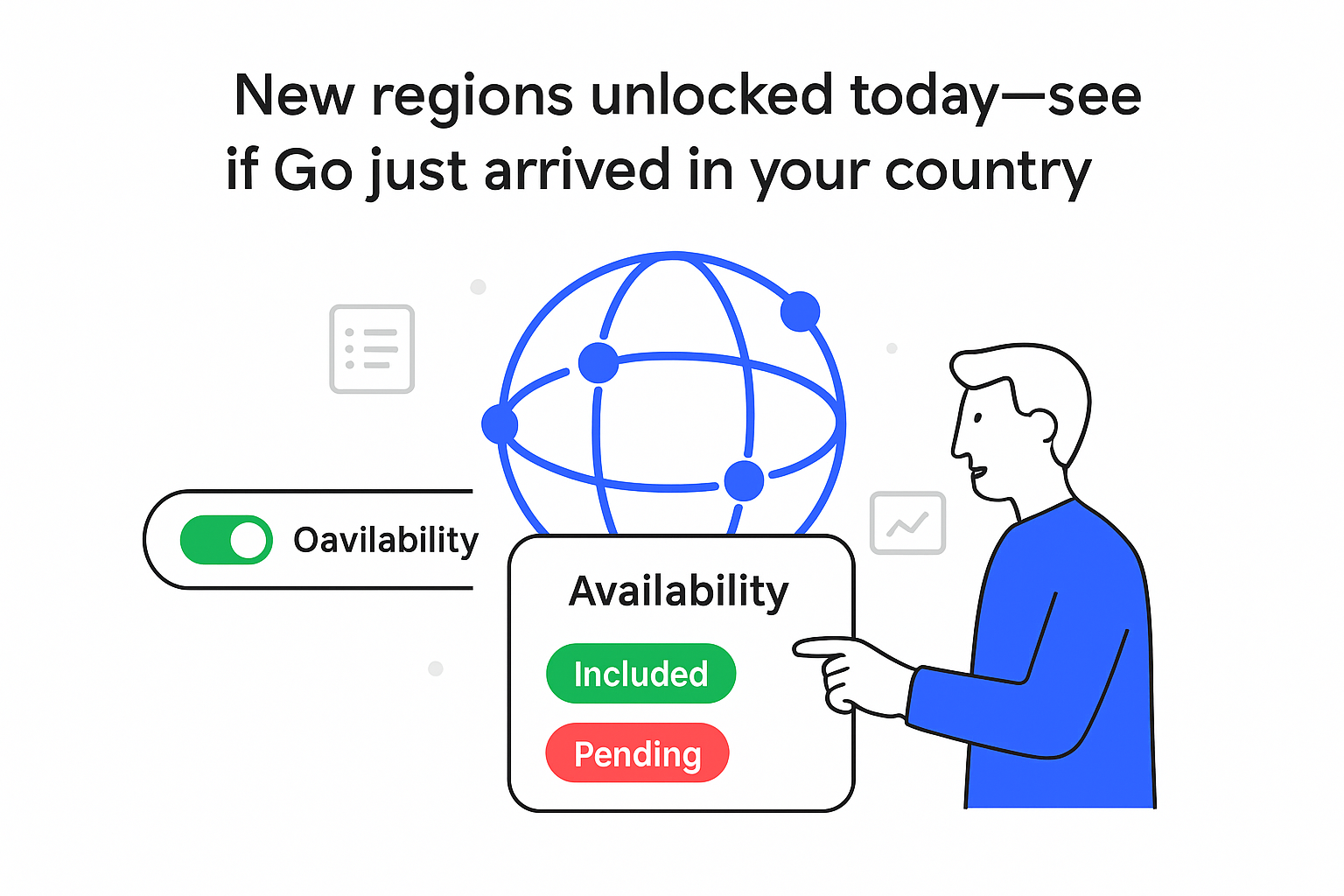 Minimalist tech illustration globe nodes availability panel Included Pending Go availability toggle on human pointing