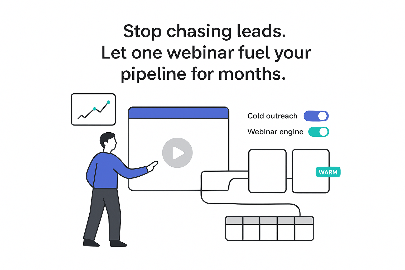 Minimalist illustration of webinar panel with character triggering pipeline of warm leads calendar analytics toggle