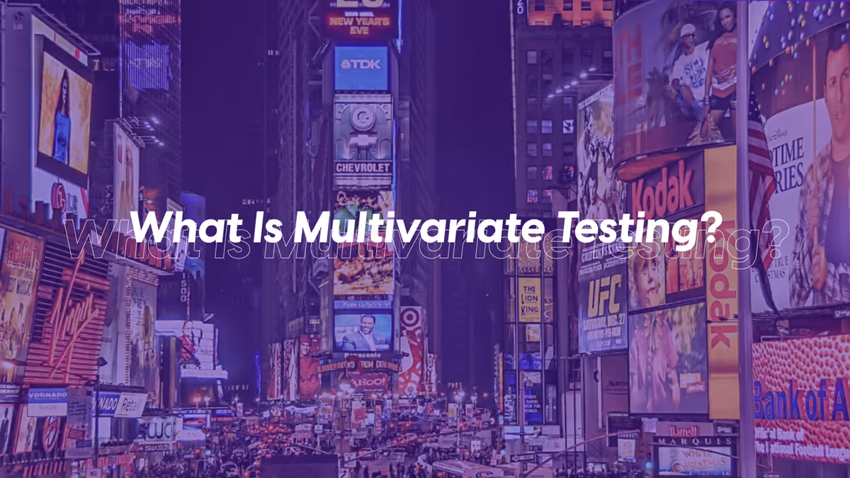 What Is Multivariate Testing?