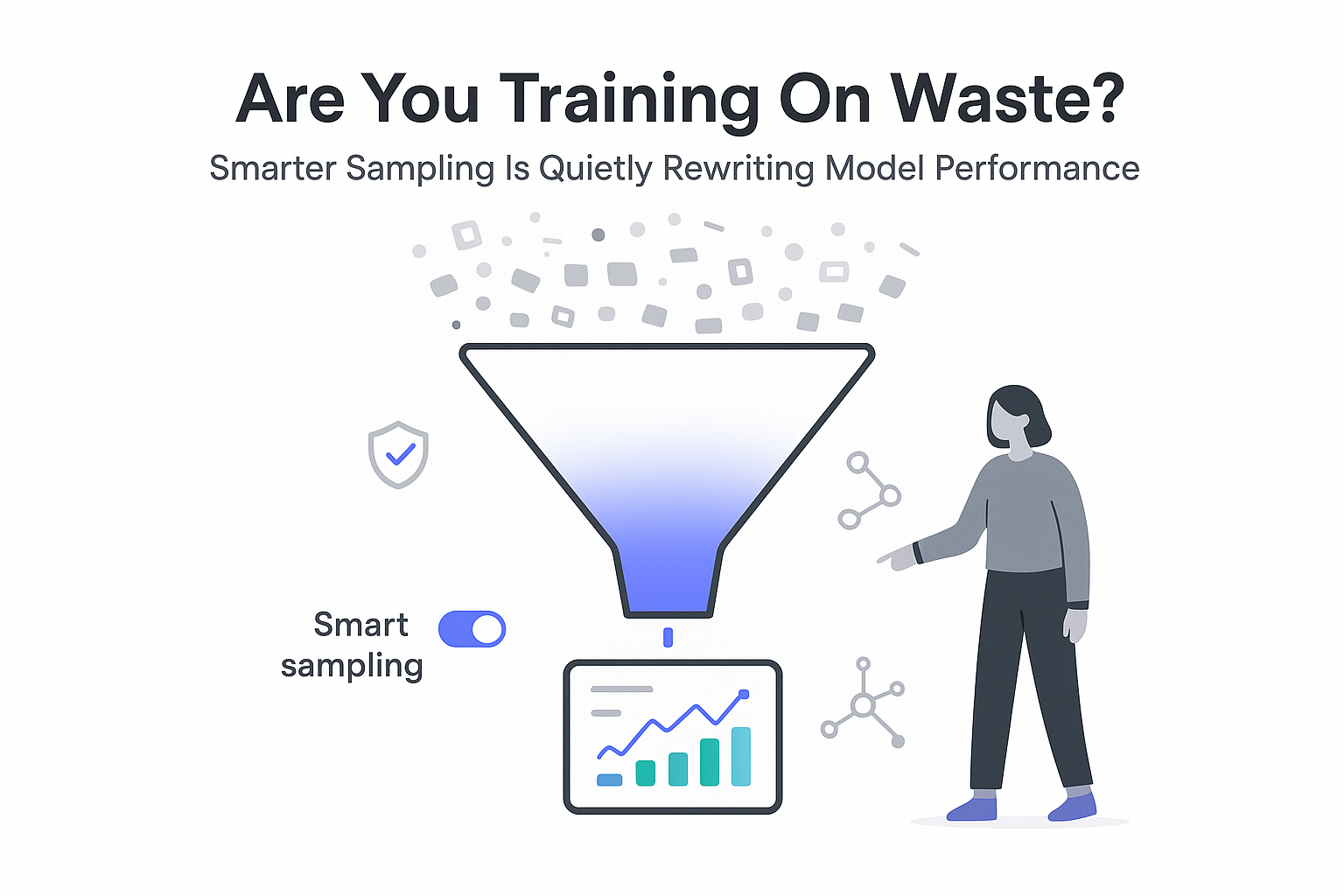 Minimalist data funnel illustration showing smart sampling producing high value subset dashboard and person pointing