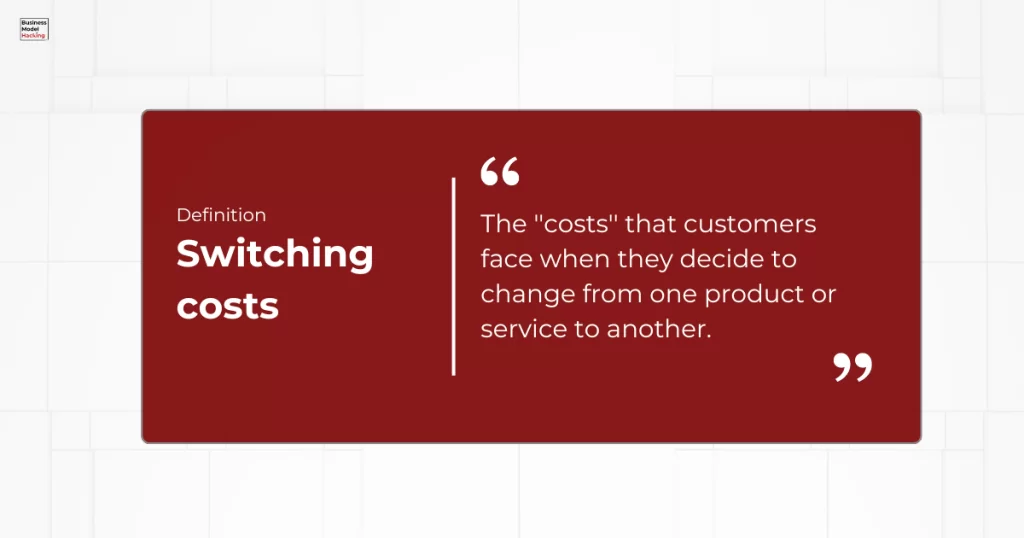 Definition Switching costs