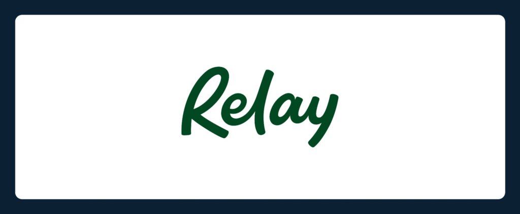 The word "Relay" is written in dark green, cursive-style text centered on a white background with a thick, dark blue border—adding a professional touch reminiscent of how to open an escrow account.