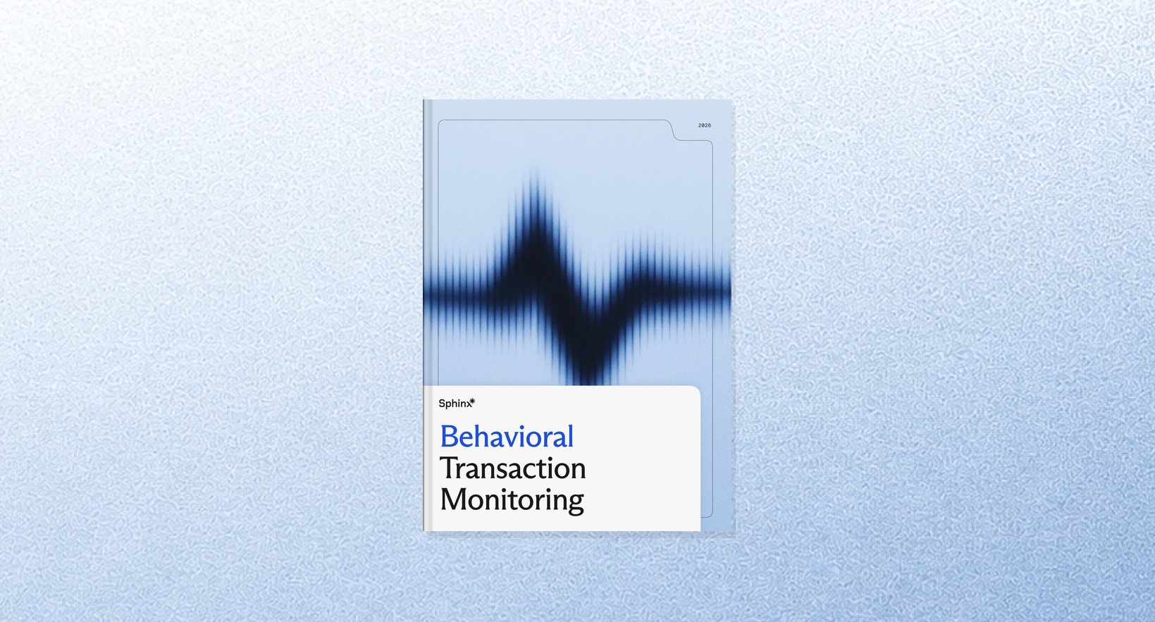 Behavioral Transaction Monitoring
