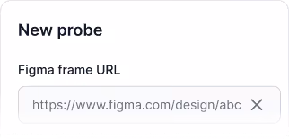 New probe form with a Figma frame URL field