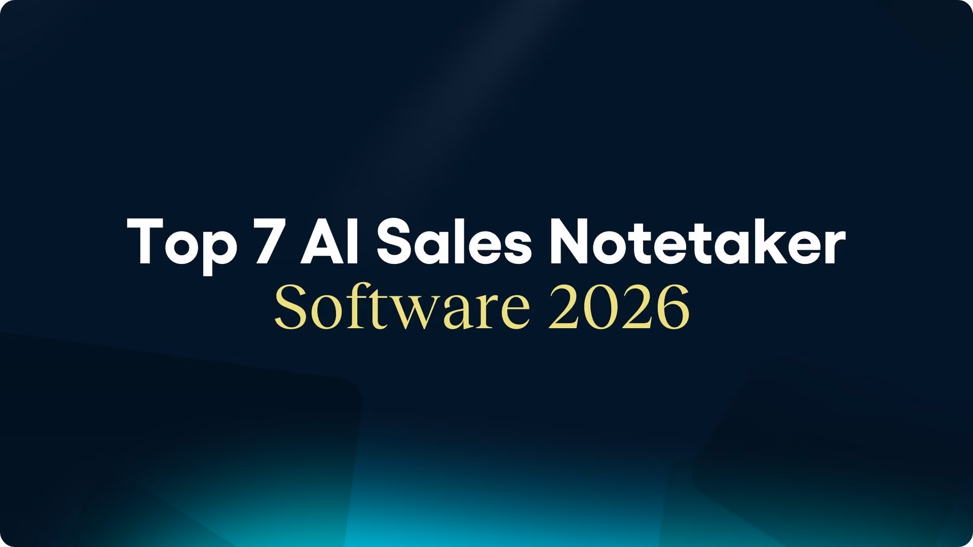 The best AI sales notetaker software for your sales team