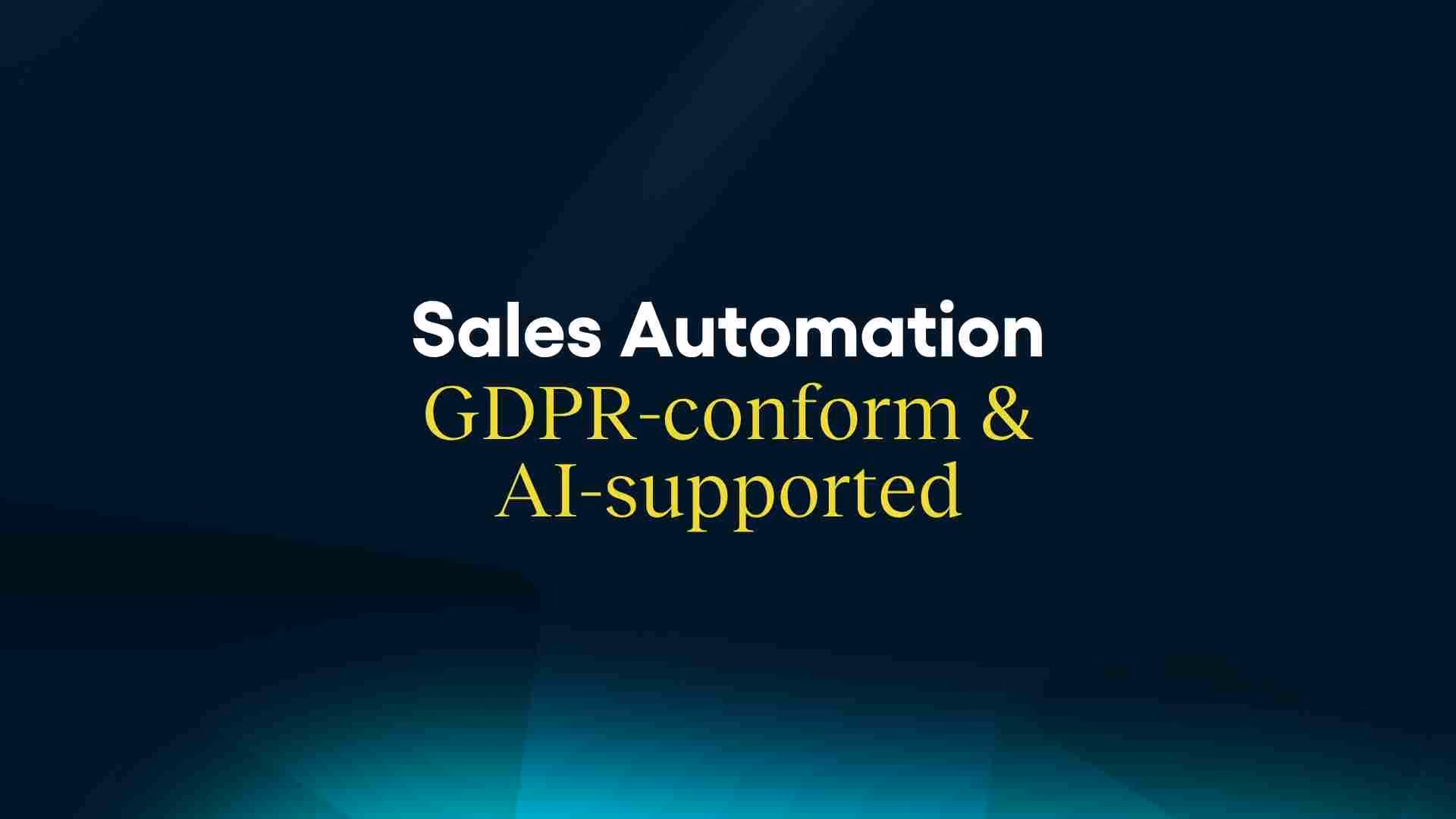 Sales Automation | GDPR-compliant & AI-powered
