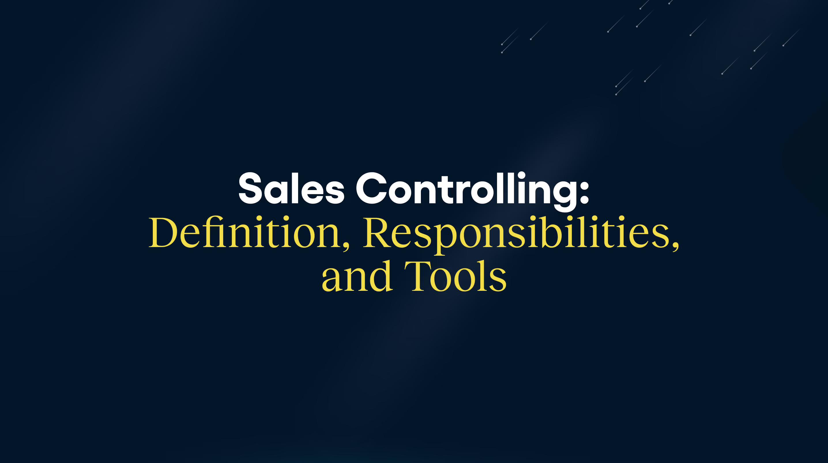 Sales Controlling: Definition, Tasks, and Tools