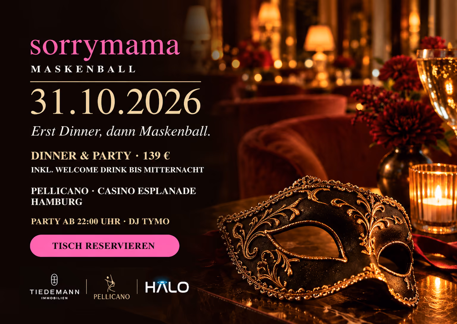 Flyer zum Maskenball von Sorry Mama im Pellicano Hamburg am 31. Oktober 2026 mit einer goldverzierten venezianischen Maske.