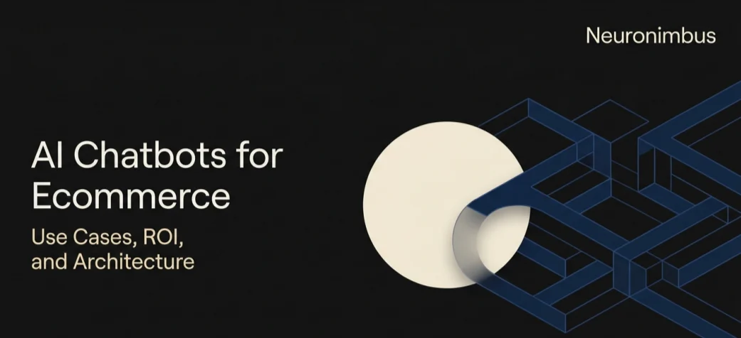AI Chatbots for Ecommerce: Use Cases and ROI 