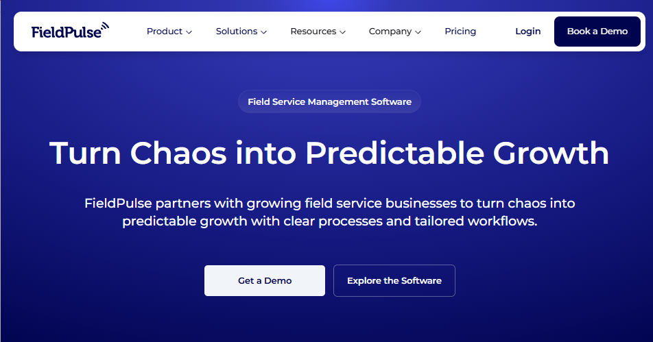 FieldPulse homepage with headline about turning chaos into predictable growth; includes demo and explore software buttons.