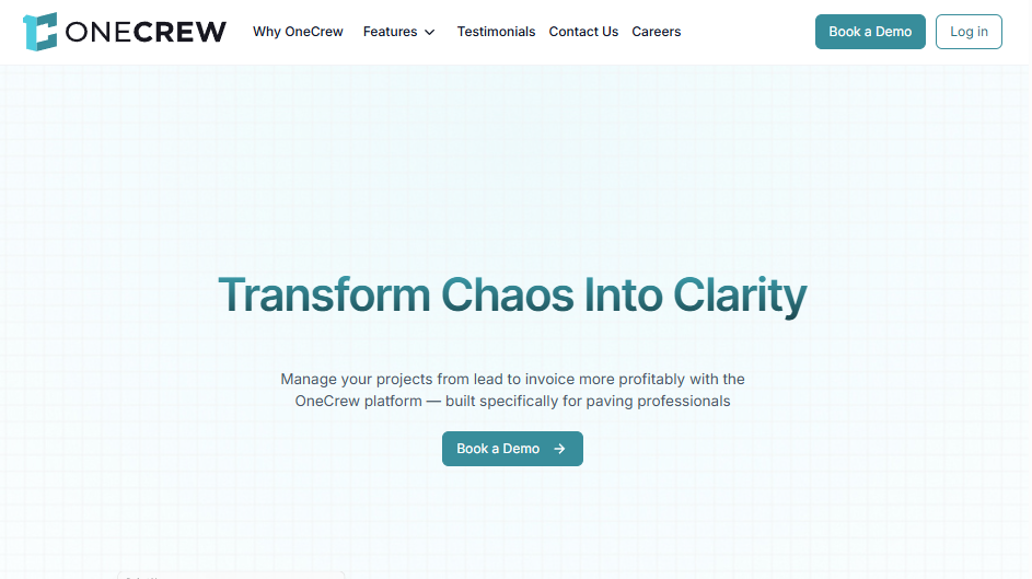 OneCrew website hero section with the headline “Transform Chaos Into Clarity,” text explaining that the platform helps paving professionals manage projects from lead to invoice more profitably, and a “Book a Demo” button.