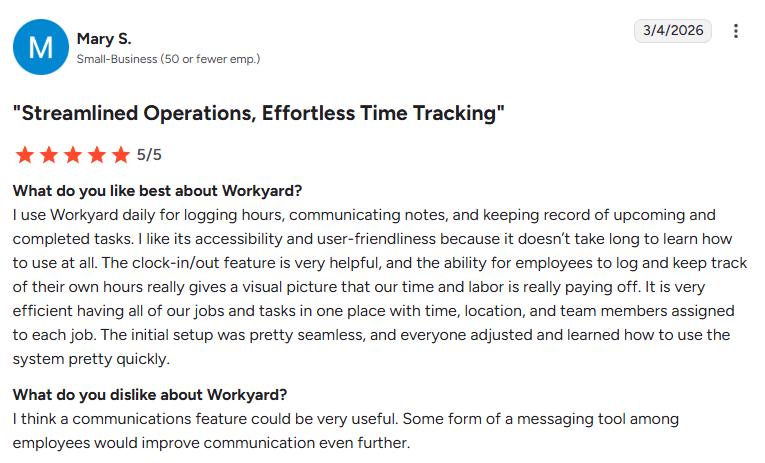 G2 review for Workyard from a small business user, rating it 5/5, highlighting its ease of use, efficient time tracking, and ability to organize jobs and tasks in one place, while suggesting the addition of a built-in team communication feature.