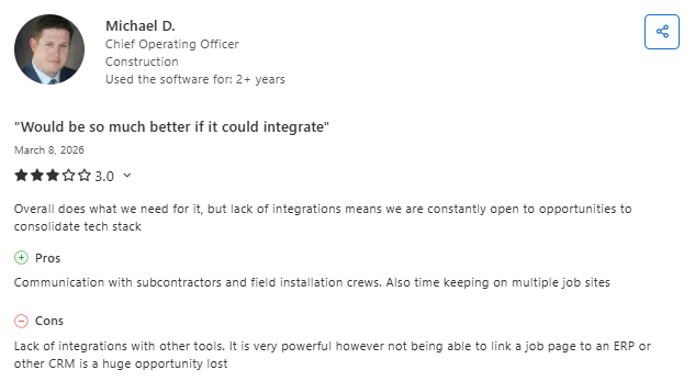 Software review for Buildertrend by Michael D., a chief operating officer in construction, rated 3 out of 5 stars, titled “Would be so much better if it could integrate,” praising communication and timekeeping features while criticizing limited integrations with ERP and CRM tools.
