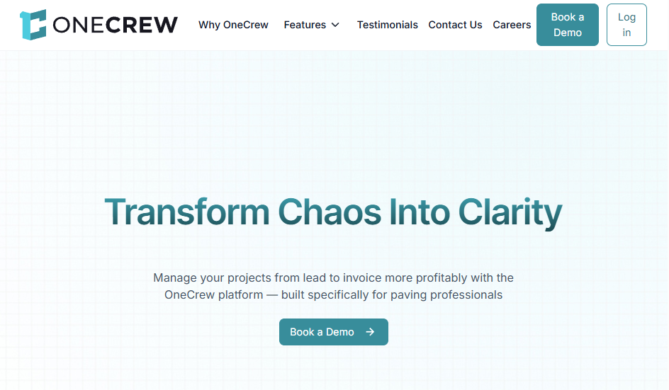 Website hero banner for OneCrew with headline “Transform Chaos Into Clarity,” navigation menu, and a “Book a Demo” button, promoting project management for paving professionals.