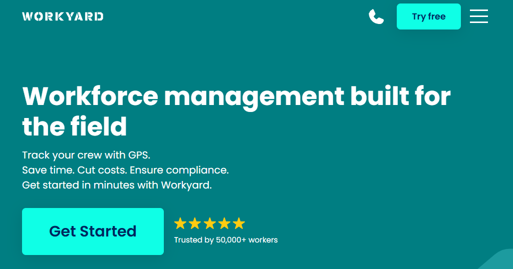 Workyard mobile homepage featuring the headline “Workforce management built for the field,” highlighting GPS crew tracking, time management, compliance tools, and a call to action to get started with the platform.