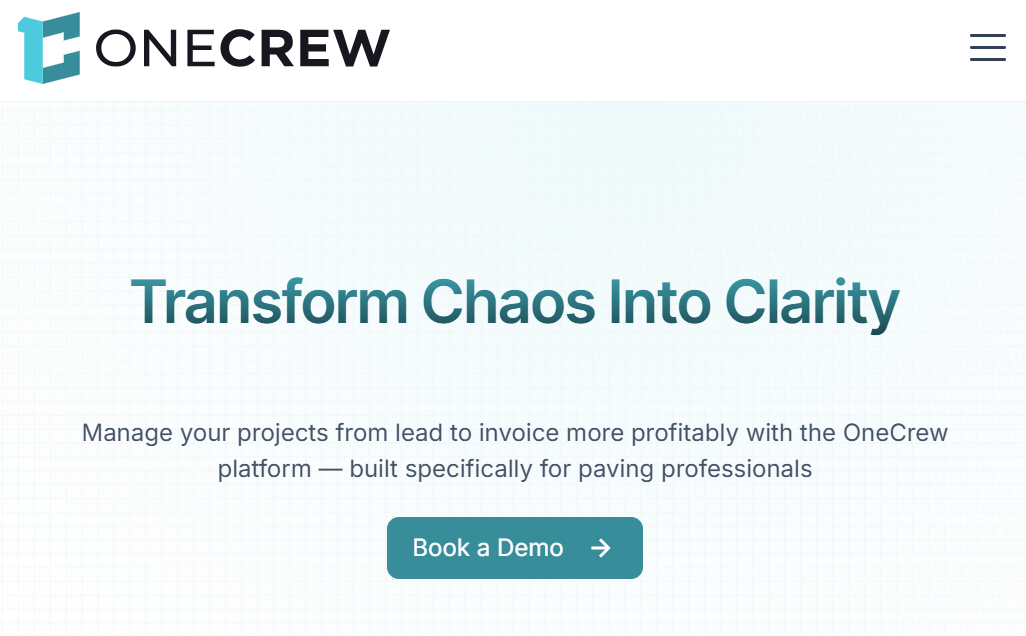 OneCrew mobile homepage featuring the headline “Transform Chaos Into Clarity,” highlighting project management for paving contractors with tools that connect estimating, scheduling, and invoicing in a single platform.