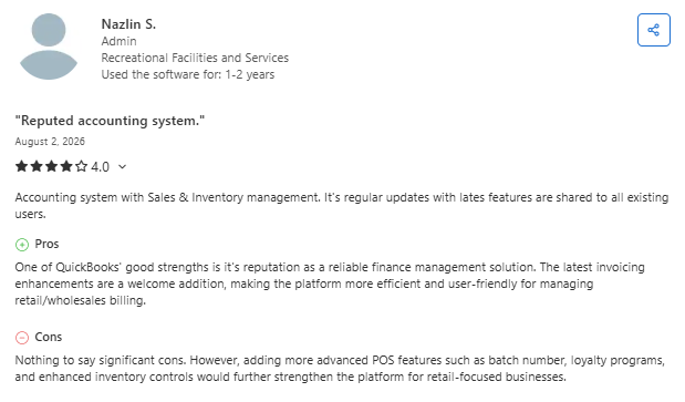 Screenshot of a software review for QuickBooks by Nazlin S., an admin in Recreational Facilities and Services. The reviewer gives the software 4 out of 5 stars, praising its accounting, sales, inventory management, invoicing updates, and reliability, while suggesting more advanced POS features such as batch numbers, loyalty programs, and enhanced inventory controls.