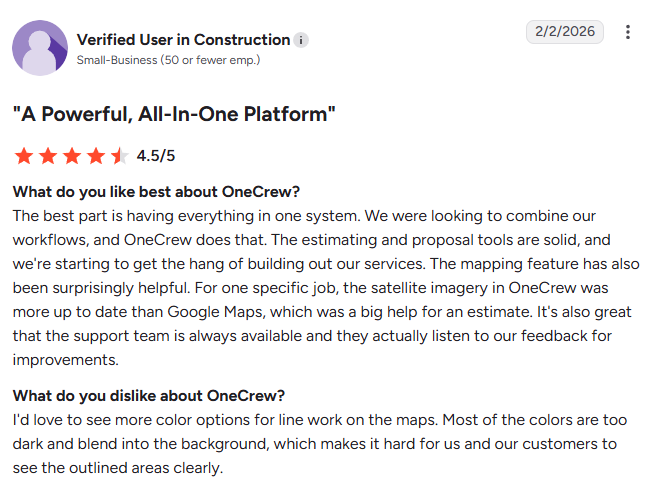 Screenshot of a G2 review from a Verified User in Construction (February 2, 2026) highlighting OneCrew's all-in-one workflow, estimating tools, mapping features, and responsive customer support, while noting that additional map color options would improve visibility.