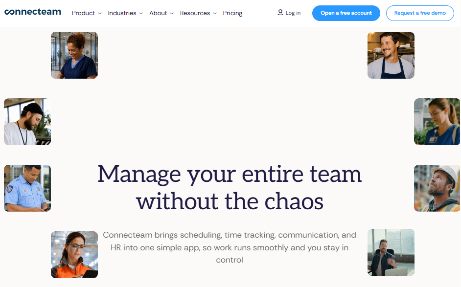 Screenshot of the Connecteam homepage featuring the headline "Manage your entire team without the chaos," promoting scheduling, time tracking, communication, and HR tools, with photos of workers from various industries surrounding the main message and calls-to-action to open a free account or request a demo.