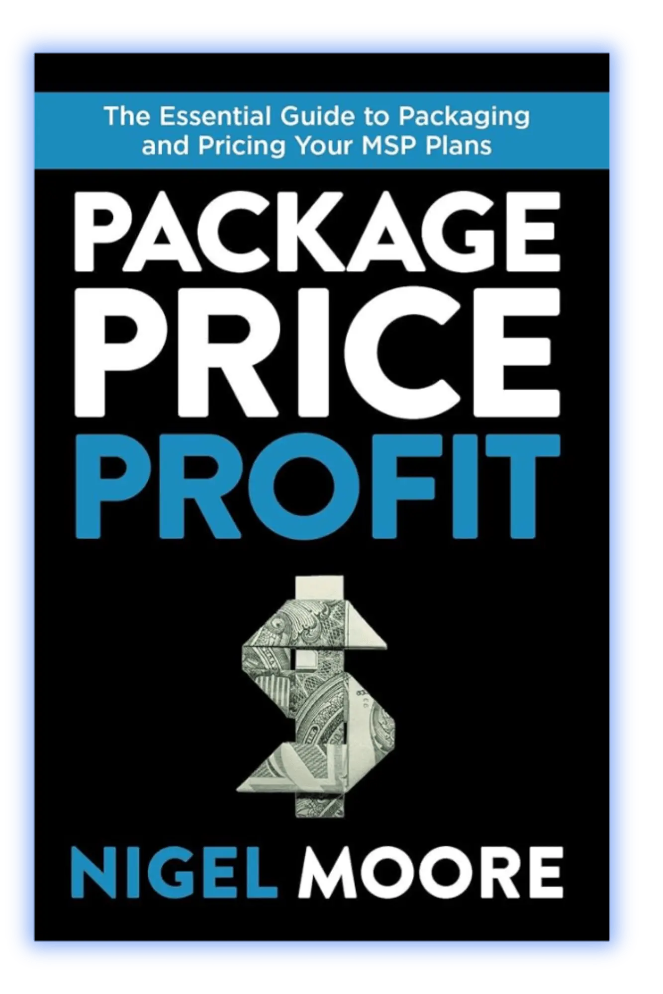 Package, Price, Profit – Nigel Moore & Richard Tubb