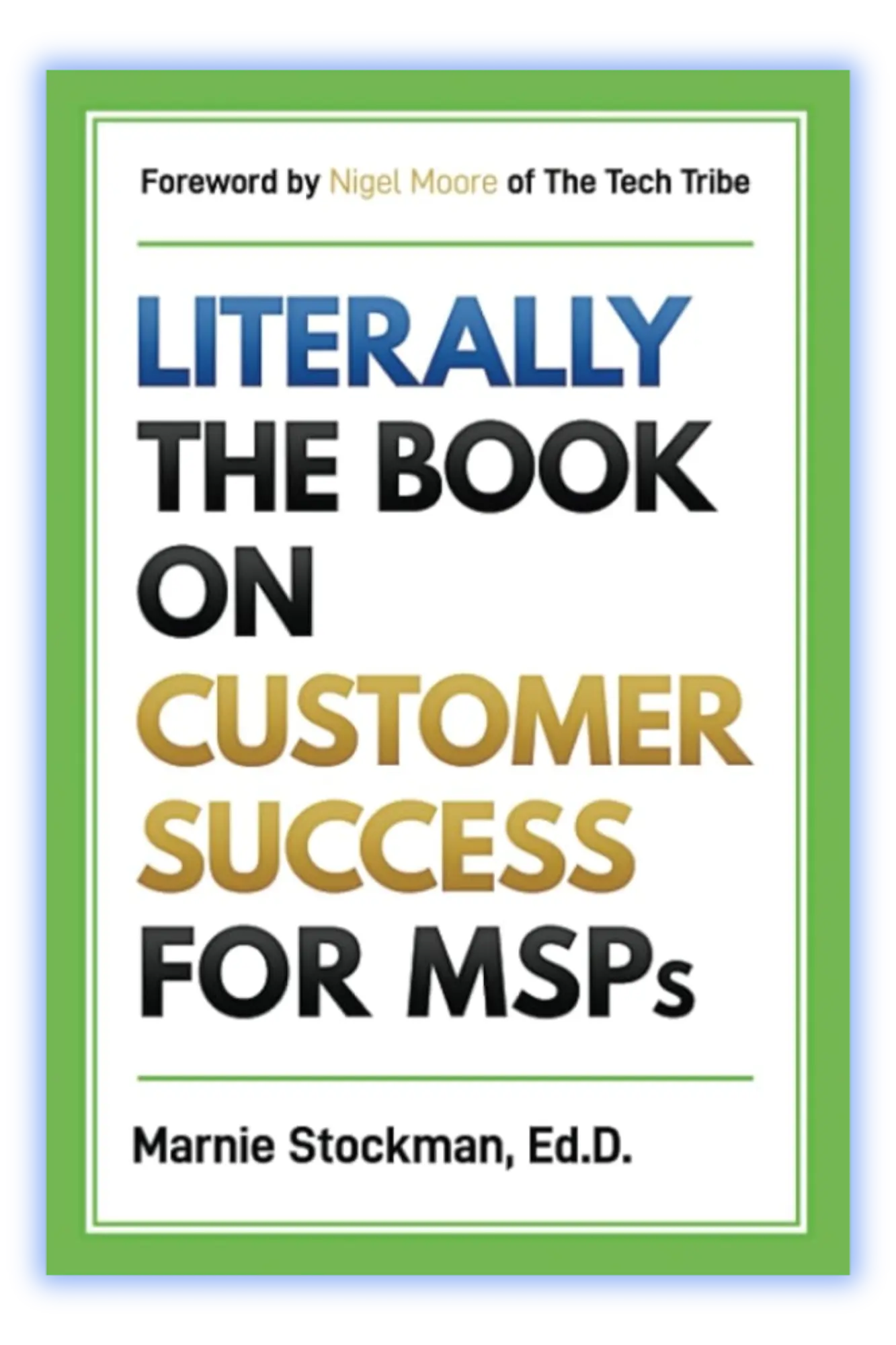 Literally: The Book on Customer Success for MSPs – Marnie Stockman