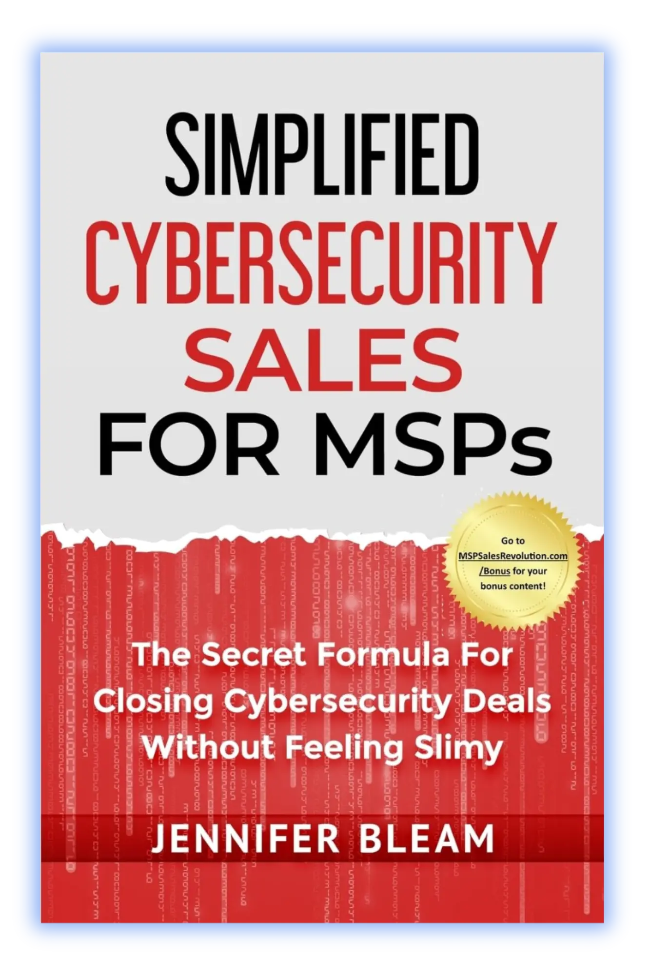 Simplified Cybersecurity Sales for MSPs – Jennifer Bleam