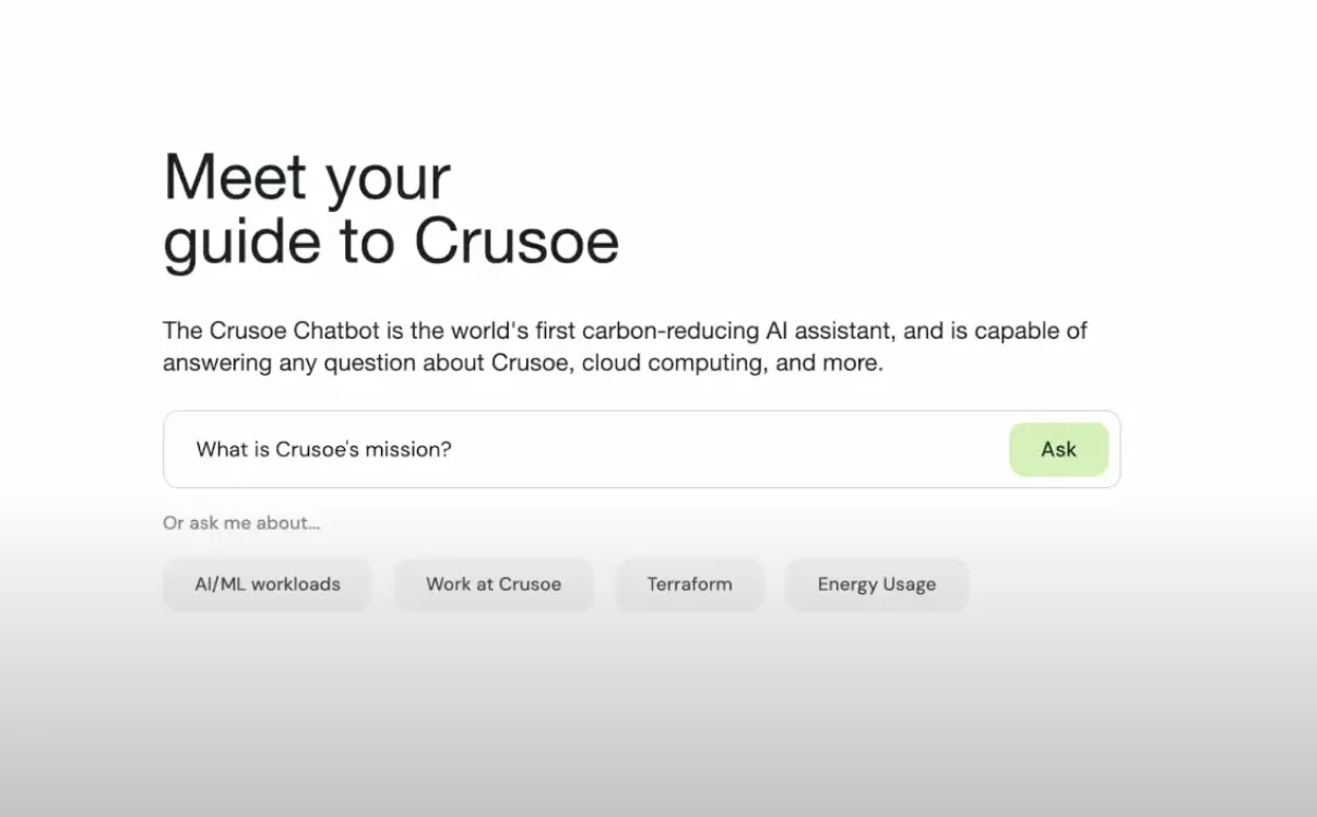 Screenshot of the Crusoe Chatbot interface titled ‘Meet your guide to Crusoe: The Crusoe Chatbot is the world's first carbon-reducing AI assistant, and is capable of answering any question about Crusoe, cloud computing, and more'.