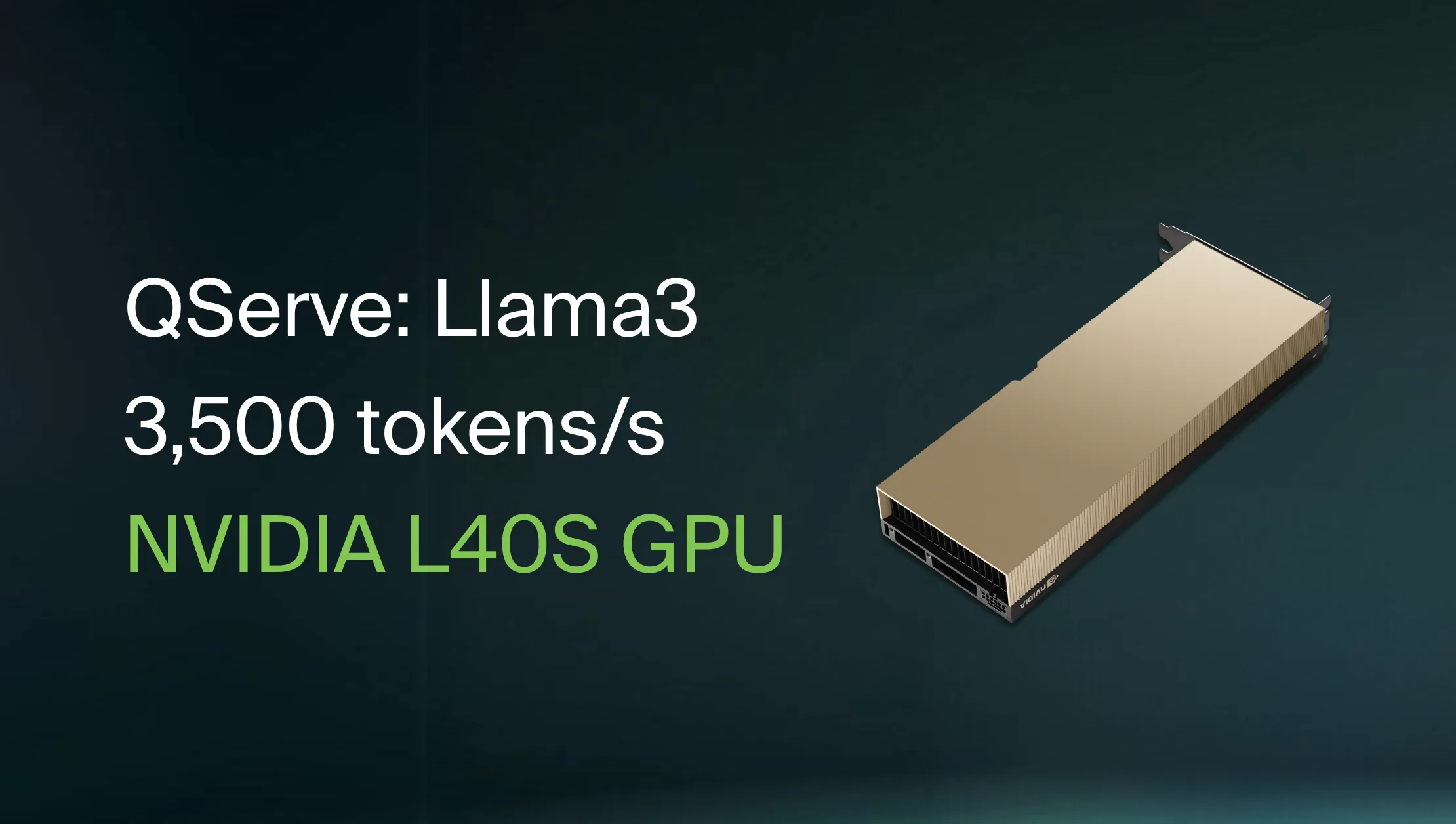 Slide showing QServe performance: Llama3 inference at 3, 500 tokens/sec on an NVIDIA L40S GPU.