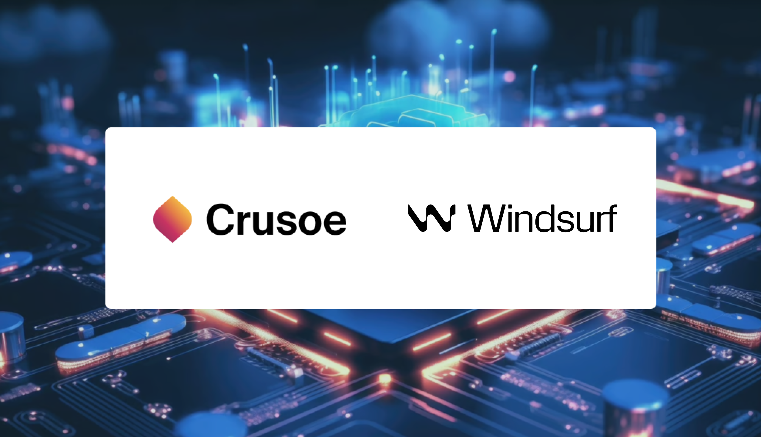 Crusoe and Windsurf logos over a glowing circuit-board background, symbolizing the partnership agreement to deliver reliable, GPU-power.